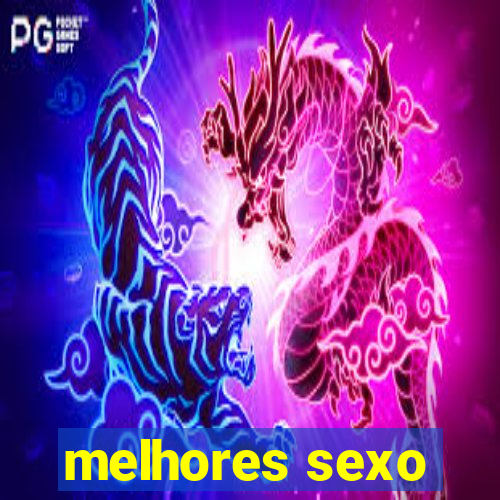 melhores sexo